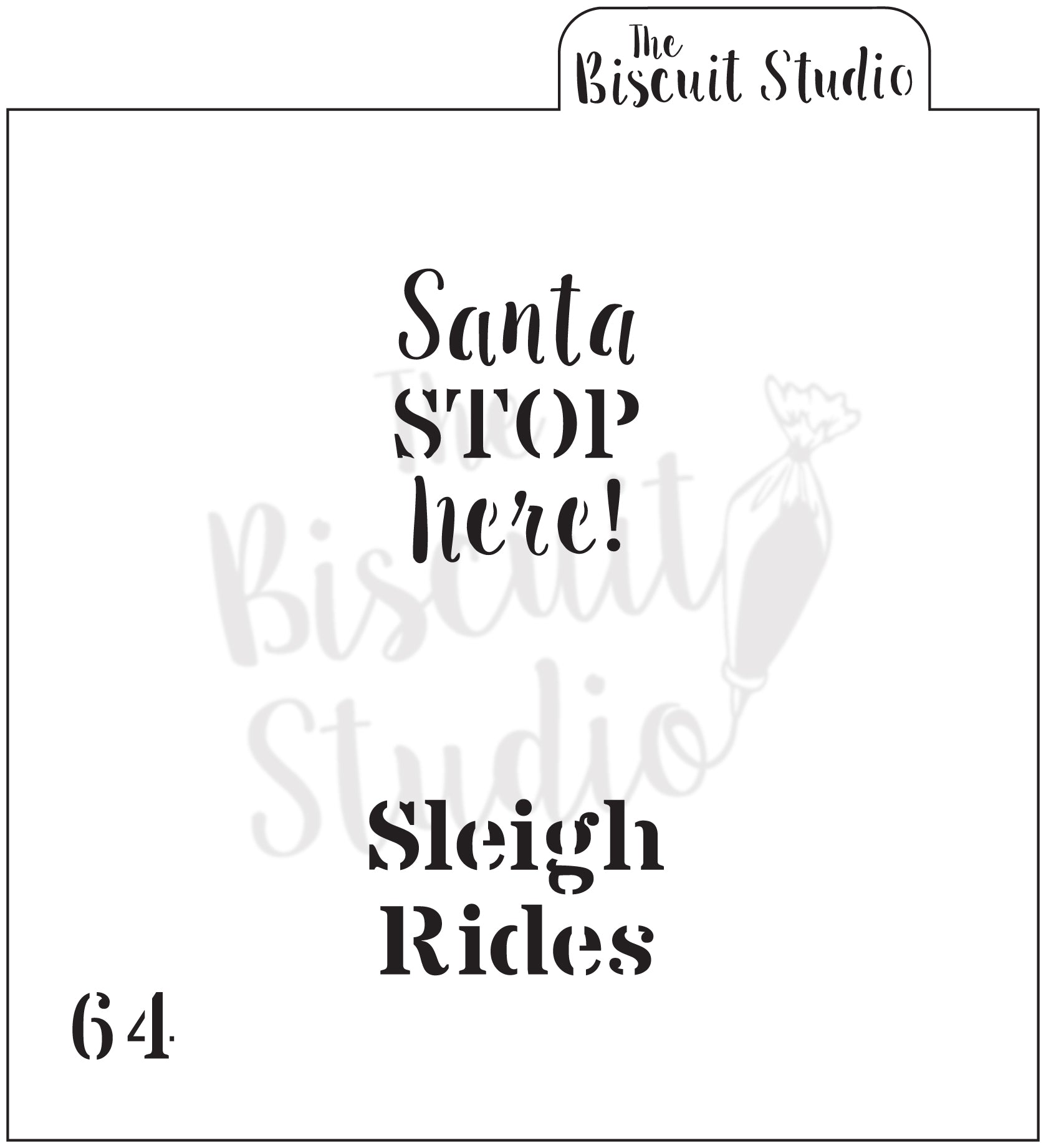 Christmas Santa stop here cookie stencil