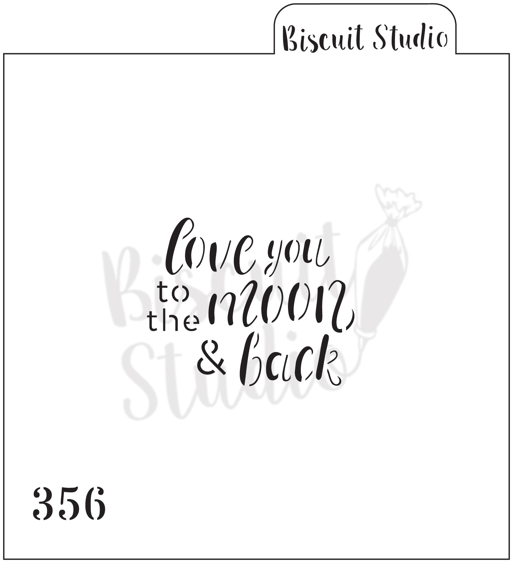 Love you to the moon & back Cookie Stencil