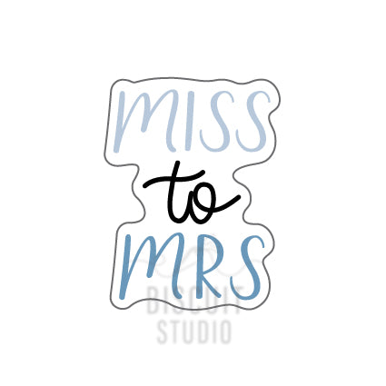 'Miss to Mrs' bachelorette themed cookie cutter