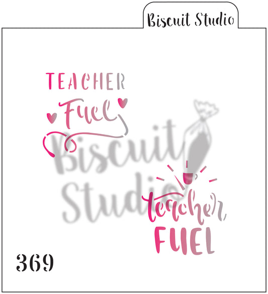 Teacher fuel cookie stencil